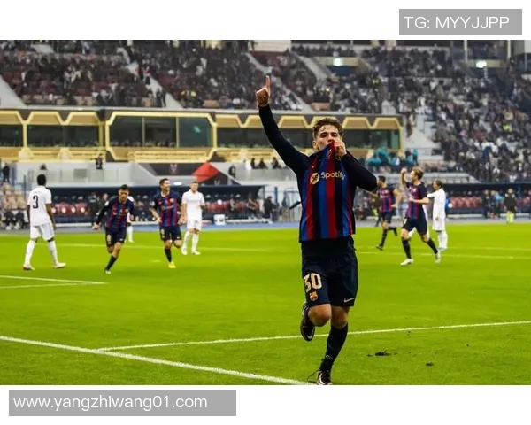 加维的崛起与未来发展潜力分析：从新星到足球巨星的蜕变之路