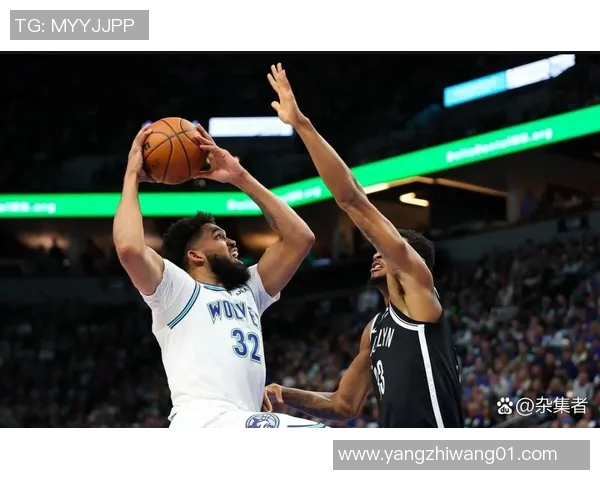 篮网与森林狼精彩对决录像回放分析及赛后点评